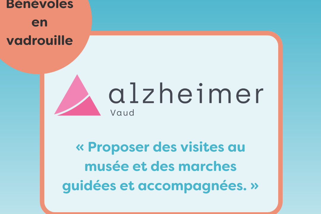 Bénévoles en vadrouille chez Alzheimer Vaud : « Proposer des visites au musée et des marches guidées et accompagnées »