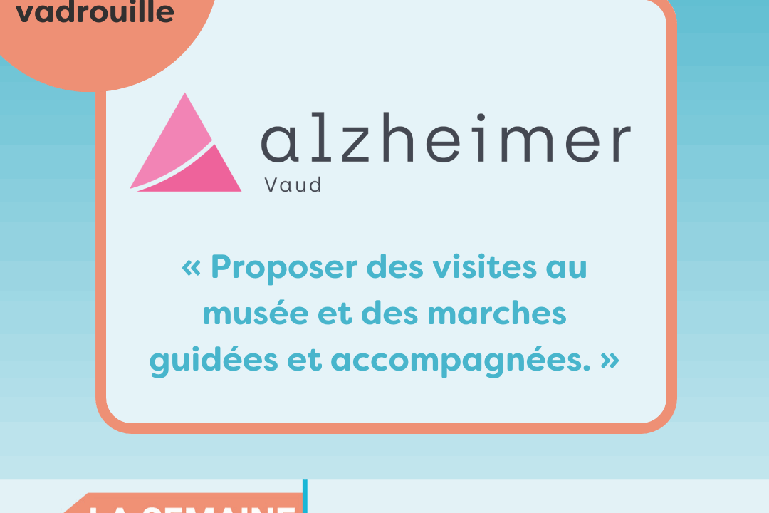 Bénévoles en vadrouille chez Alzheimer Vaud : « Proposer des visites au musée et des marches guidées et accompagnées »