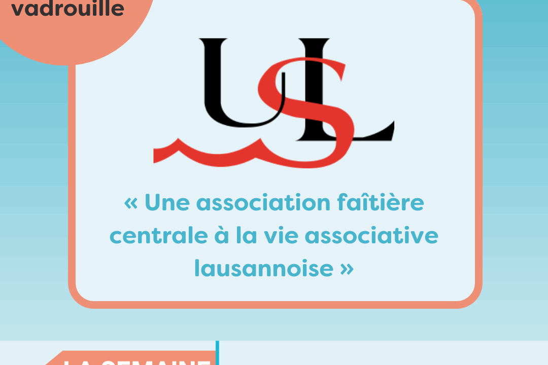 Bénévoles en vadrouille à l’Union des sociétés lausannoises : “Une association faîtière centrale à la vie associative lausannoise”