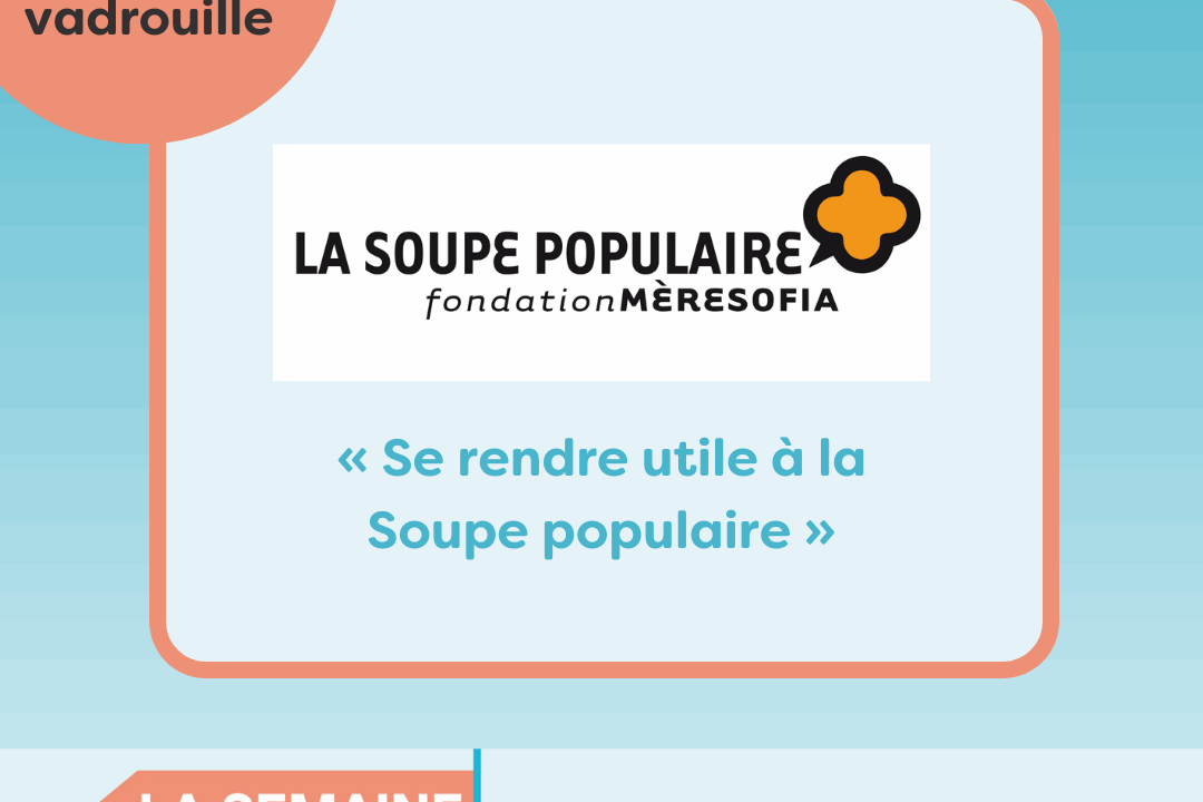Bénévoles en vadrouille chez la Fondation Mère Sofia : “ Se rendre utile à la Soupe populaire”