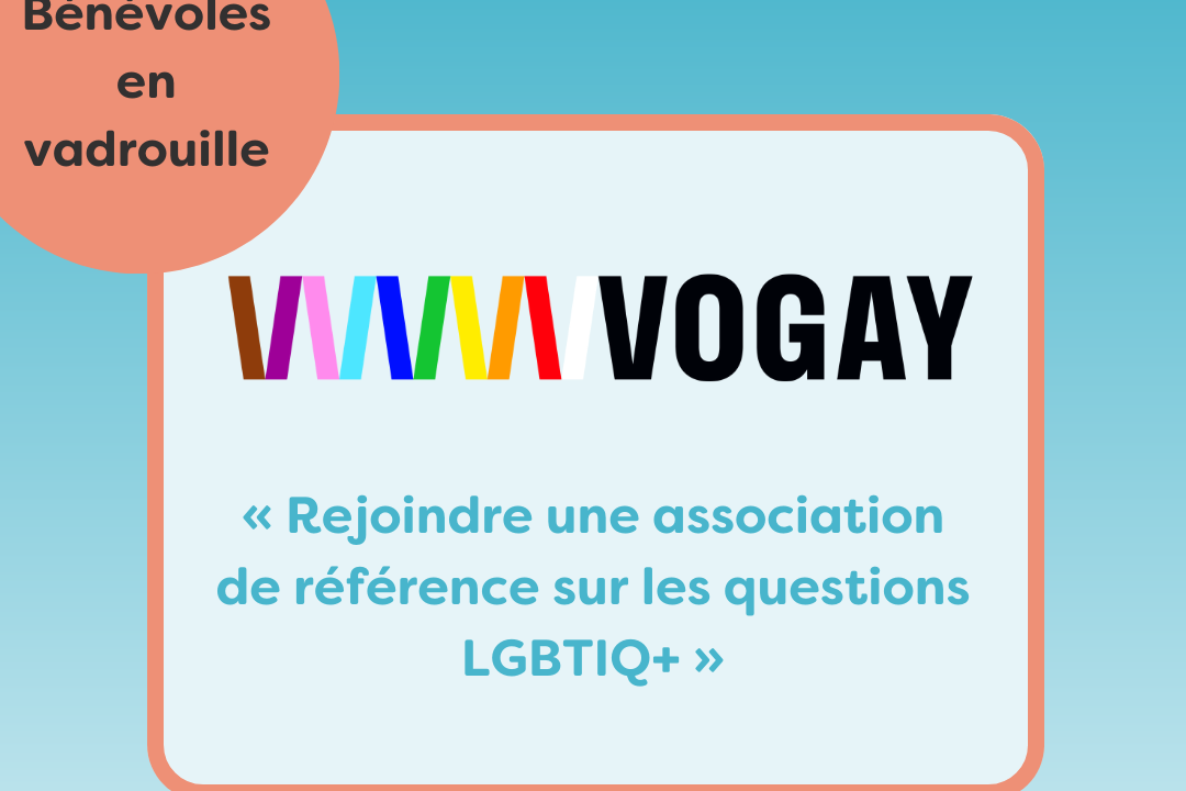 Bénévoles en vadrouille chez Vogay: « Rejoindre une association de référence sur les questions LGBTIQ+ »